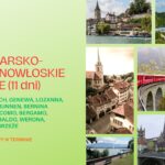 SZWAJCARSKO-PÓŁNOCNOWŁOSKIE TOURNÉE (11 dni)