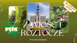 Zamość i Roztocze – impreza Oddziałowa.