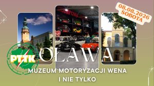 Oława – Muzeum Motoryzacji Wena i nie tylko w ramach 'Wakacji z PTTK’